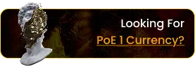Looking For PoE 1 Currency?
